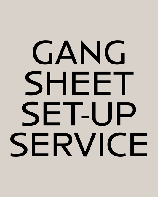 Gang Sheet Set-Up Service